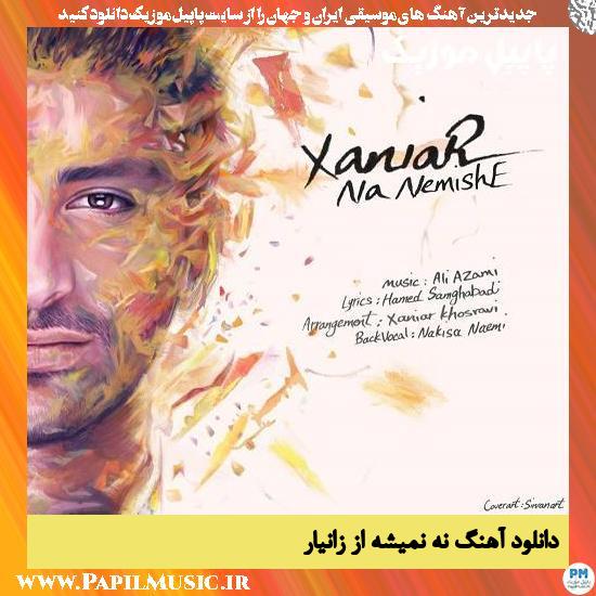 Xaniar Na Nemishe دانلود آهنگ نه نمیشه از زانیار